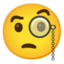 face with monocle Noto Emoji